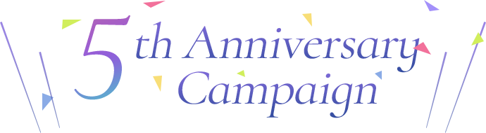 5th Anniversary Campaign